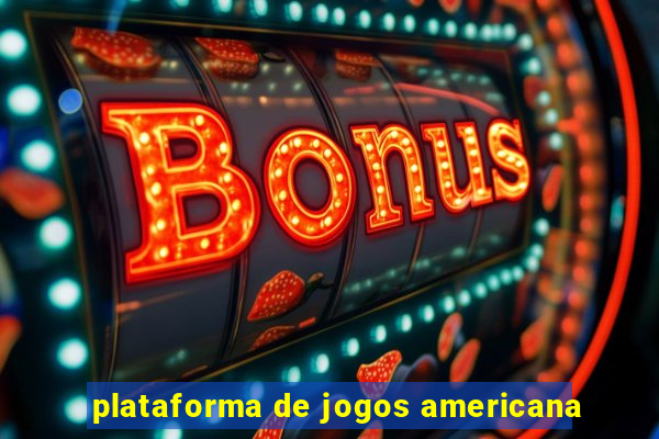 plataforma de jogos americana